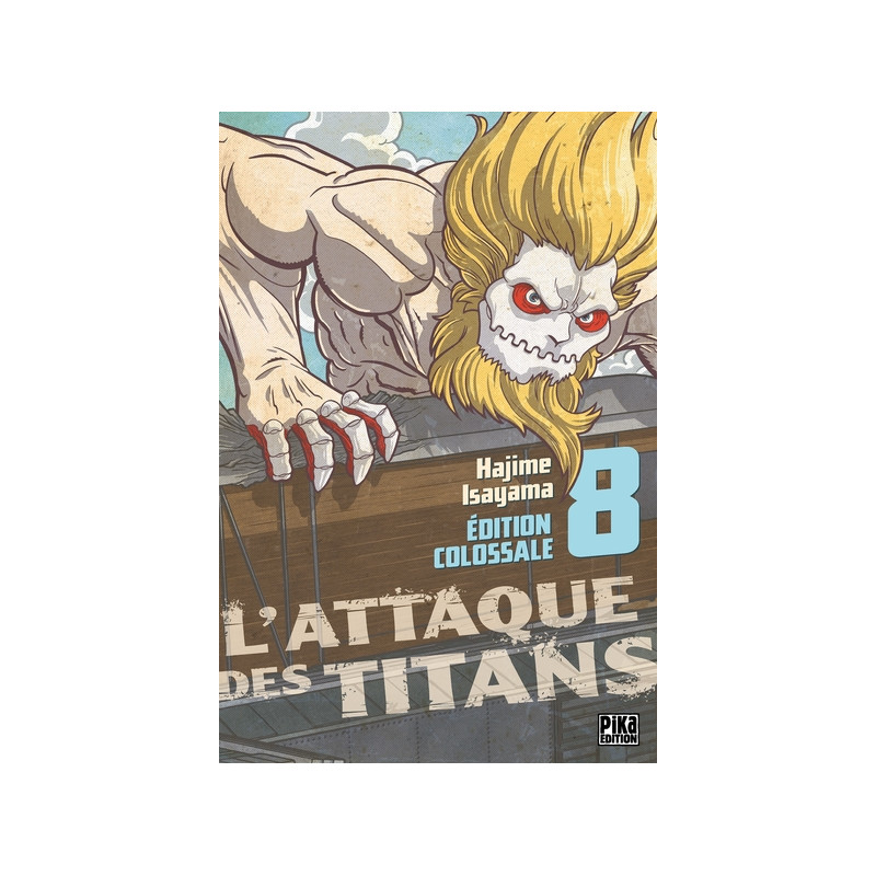 L'Attaque des Titans Edition Colossale T08