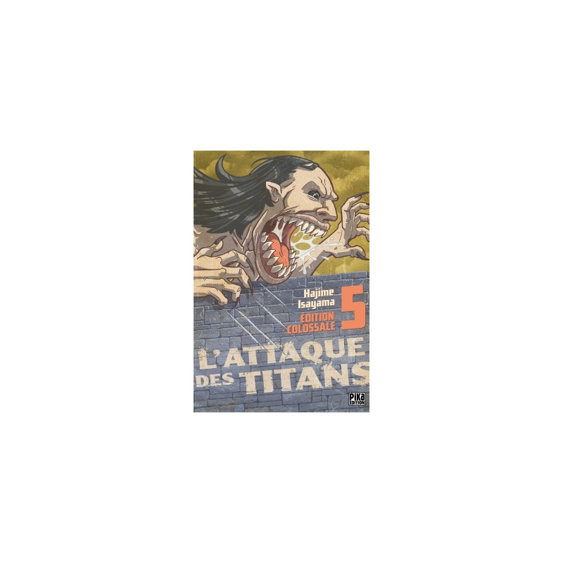L'Attaque des Titans Edition Colossale T05