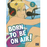 Born to be on air! T02