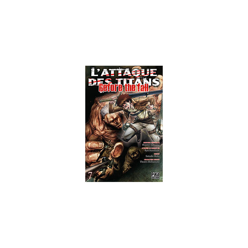 L'Attaque des Titans - Before the Fall T07