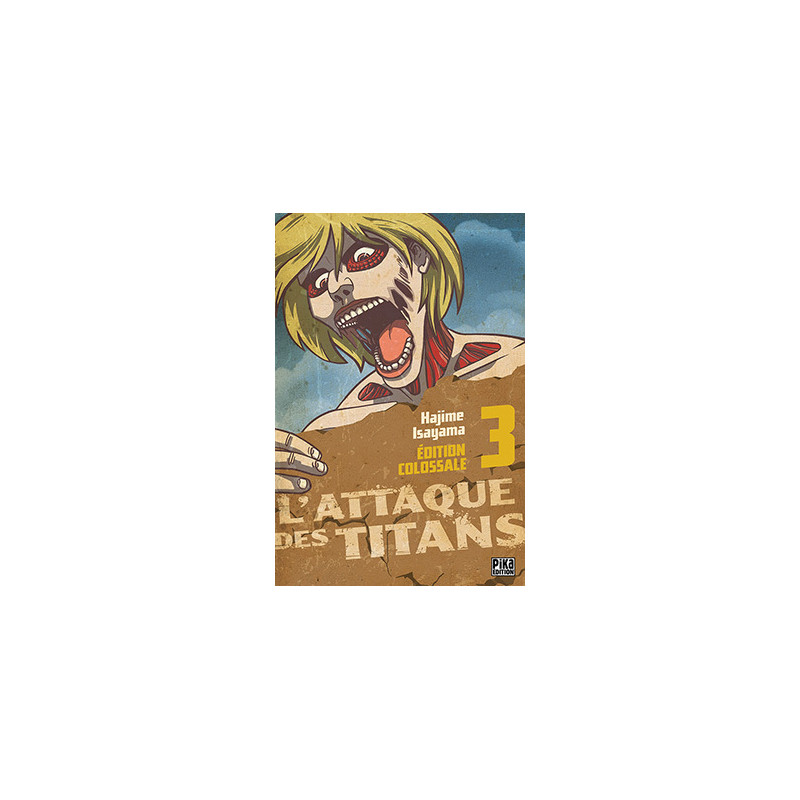 L'Attaque des Titans Edition Colossale T03