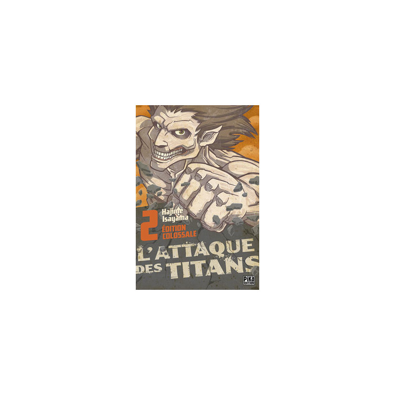 L'Attaque des Titans Edition Colossale T02