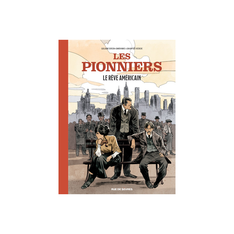 Les Pionniers T2 : Le rêve américain