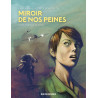 Miroir de nos peines