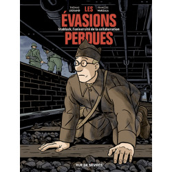 Les Évasions perdues -...