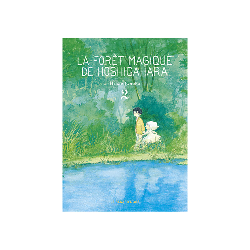 La Forêt magique de Hoshigahara T2