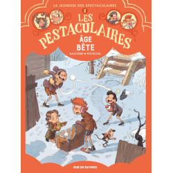 Les Pestaculaires T2 : Âge...