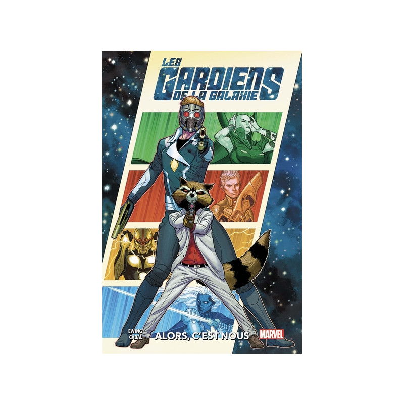 Les gardiens de la Galaxie T01: Alors, c'est nous