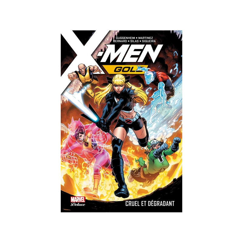 X-Men Gold T03: Cruel et dégradant