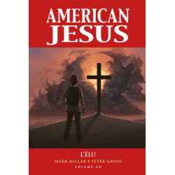 American Jesus T01 : L'élu