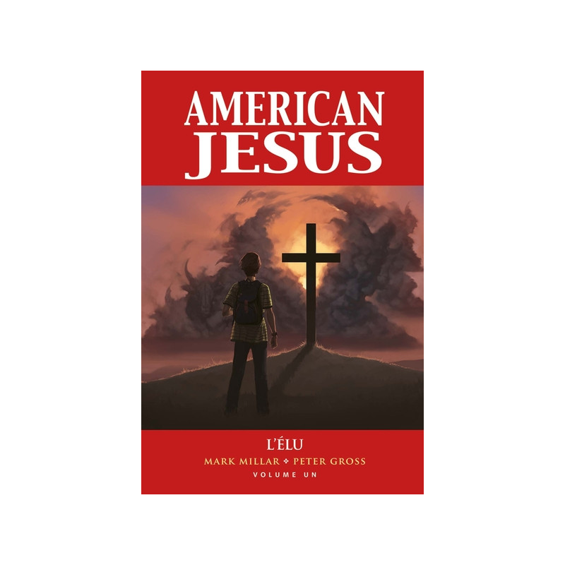 American Jesus T01 : L'élu