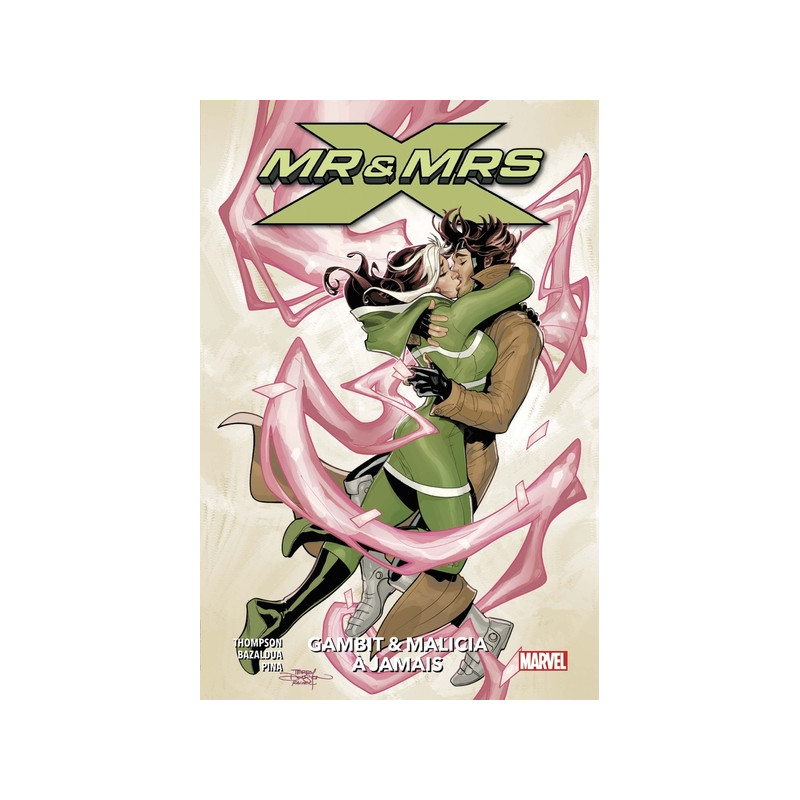 Mr & Mrs X T02 : Gambit & Malicia à jamais