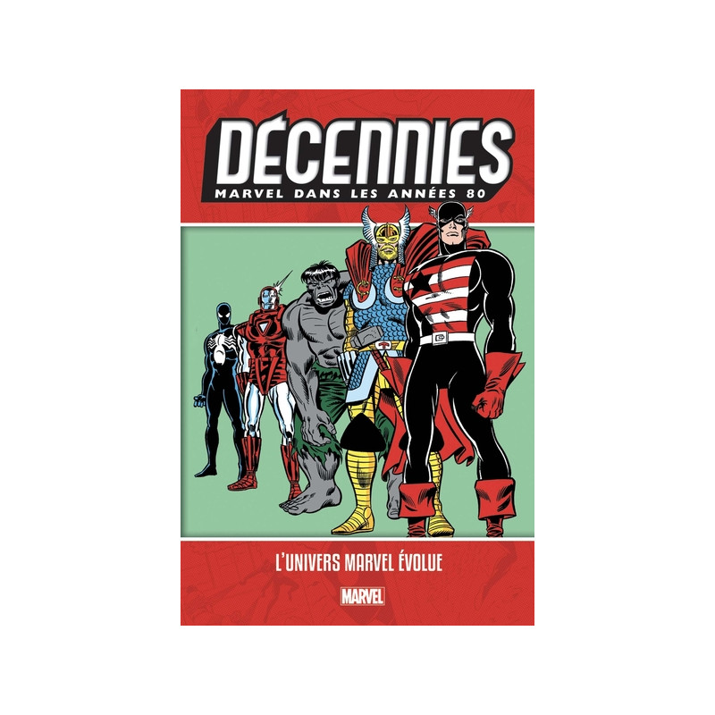 Décennies: Marvel dans les années 80 - L'univers Marvel évolue