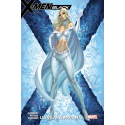 X-Men Black: Les vilains...