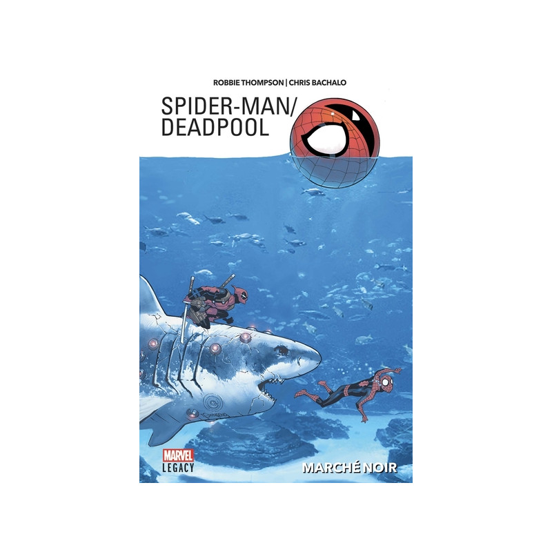 Spider-Man/Deadpool T01: Marché noir
