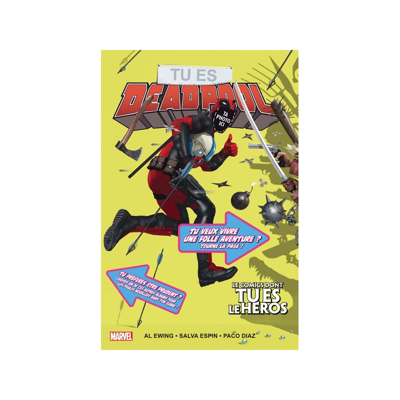 Tu es Deadpool : le comics dont tu es le héros