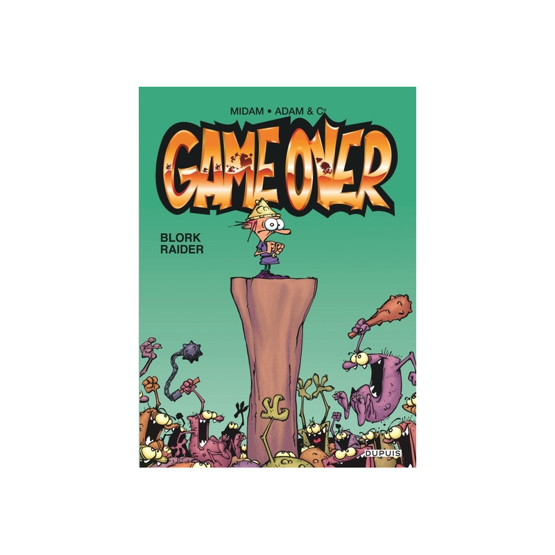 Game over - Tome 1 - Blork Raider