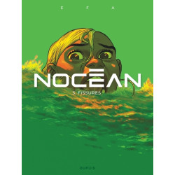 Nocéan - Tome 3 - Fissures