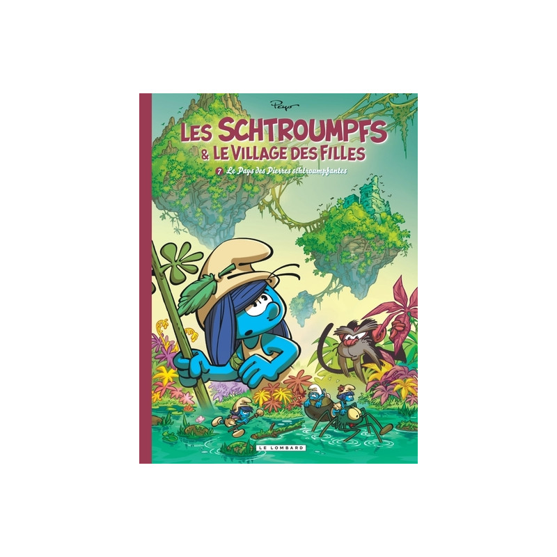 Les Schtroumpfs et le village des filles - Tome 7 - Le Pays des Pierres schtroumpfantes