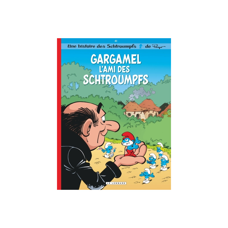 Les Schtroumpfs Lombard - Tome 41 - Gargamel l'ami des Schtroumpfs