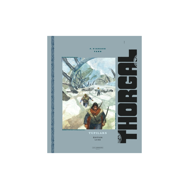 Thorgal luxes - Tome 40 - Tupilaks luxe