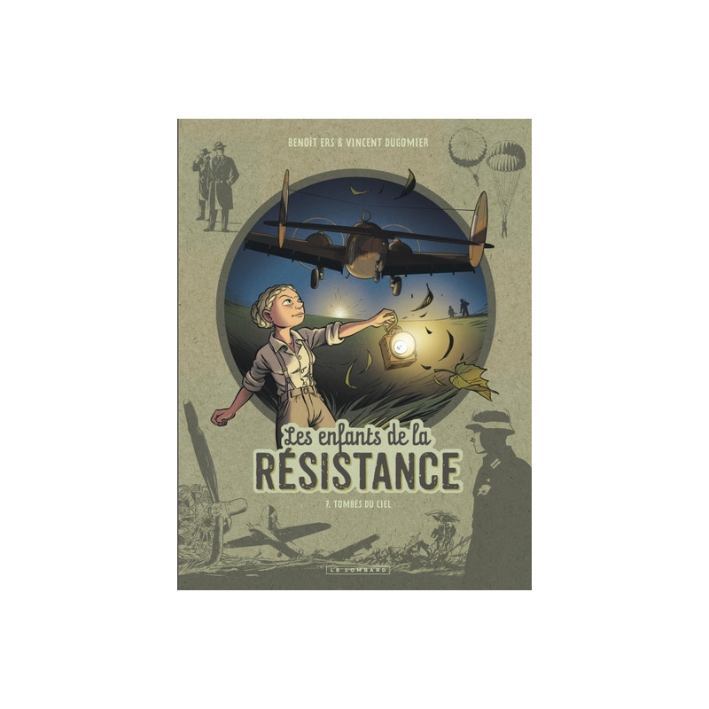 Les Enfants de la Résistance - Tome 7 - Tombés du ciel