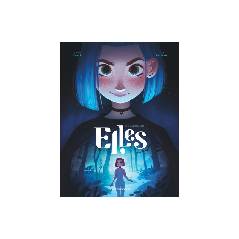 Elles - Tome 2 - Universelle(s)