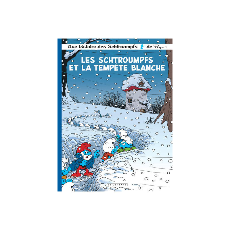 Les Schtroumpfs Lombard - Tome 39 - Les Schtroumpfs et la tempête blanche