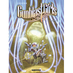 Gunblast Girls - Tome 2 -...