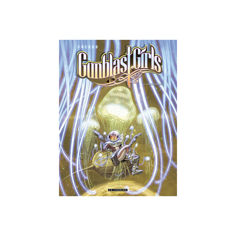 Gunblast Girls - Tome 2 - Koyaanisqatsi