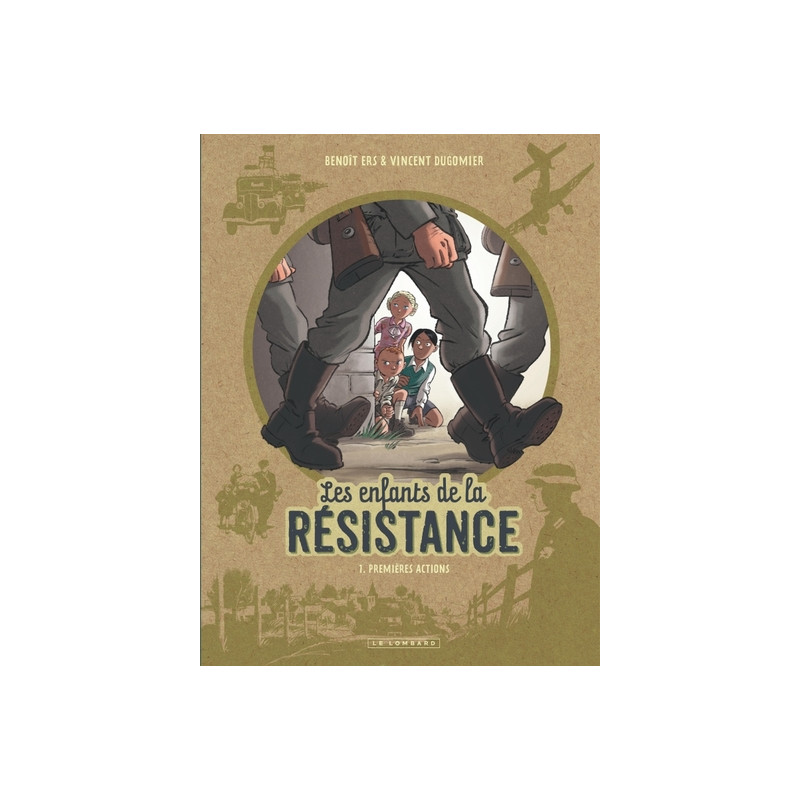 Les Enfants de la Résistance - Tome 1 - Premières actions