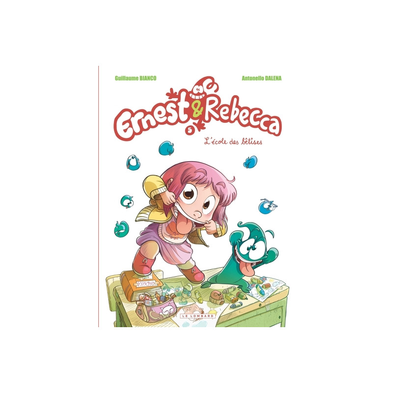 Ernest & Rebecca - Tome 5 - L'École des bêtises