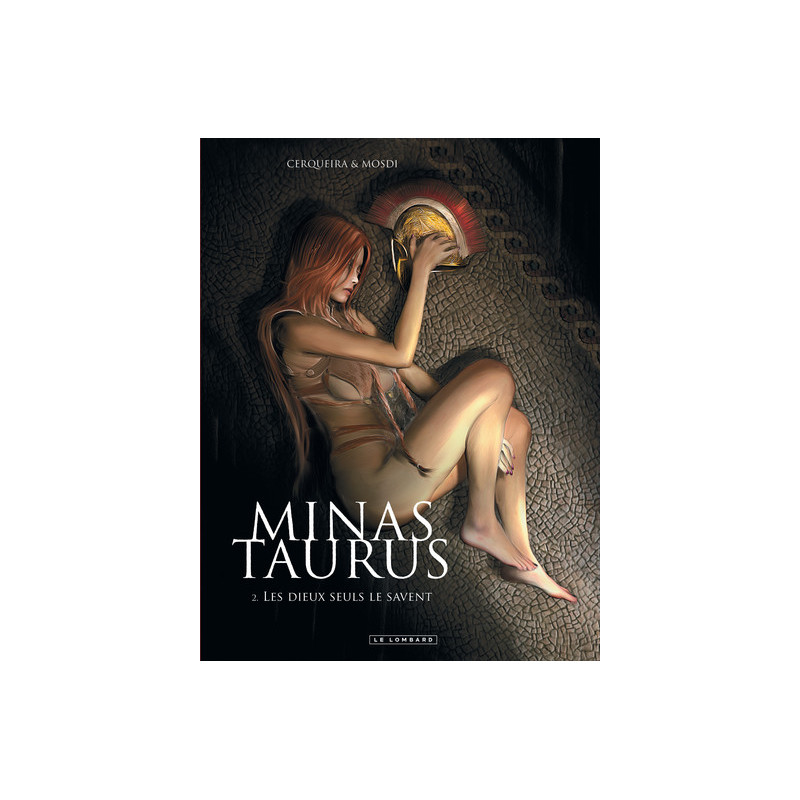 Minas Taurus - Tome 2 - Les Dieux seuls le savent
