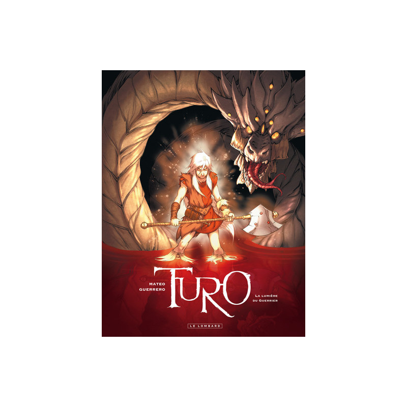 Turo - tome 3 - Lumière du Guerrier (La)