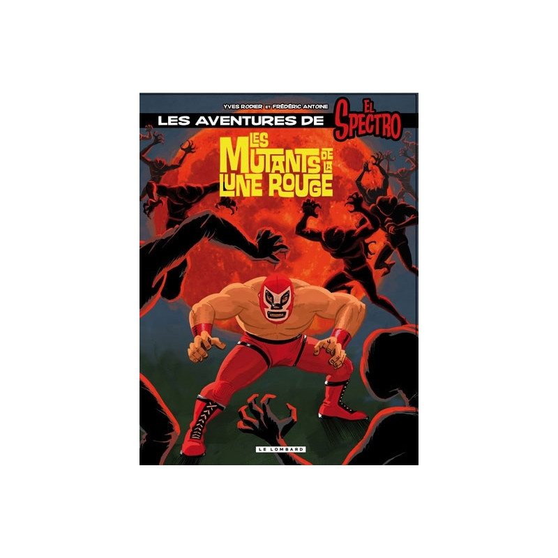 LES MUTANTS DE LA LUNE ROUGE