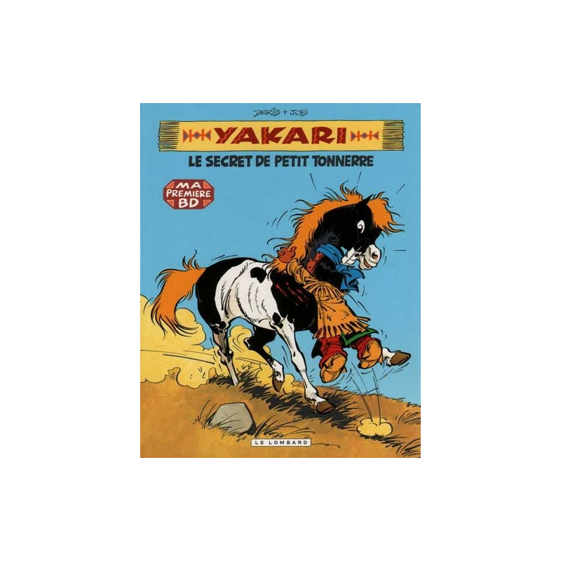 YAKARI ET LE SECRET DE PETIT TONNERRE T6 - PETIT FORMAT