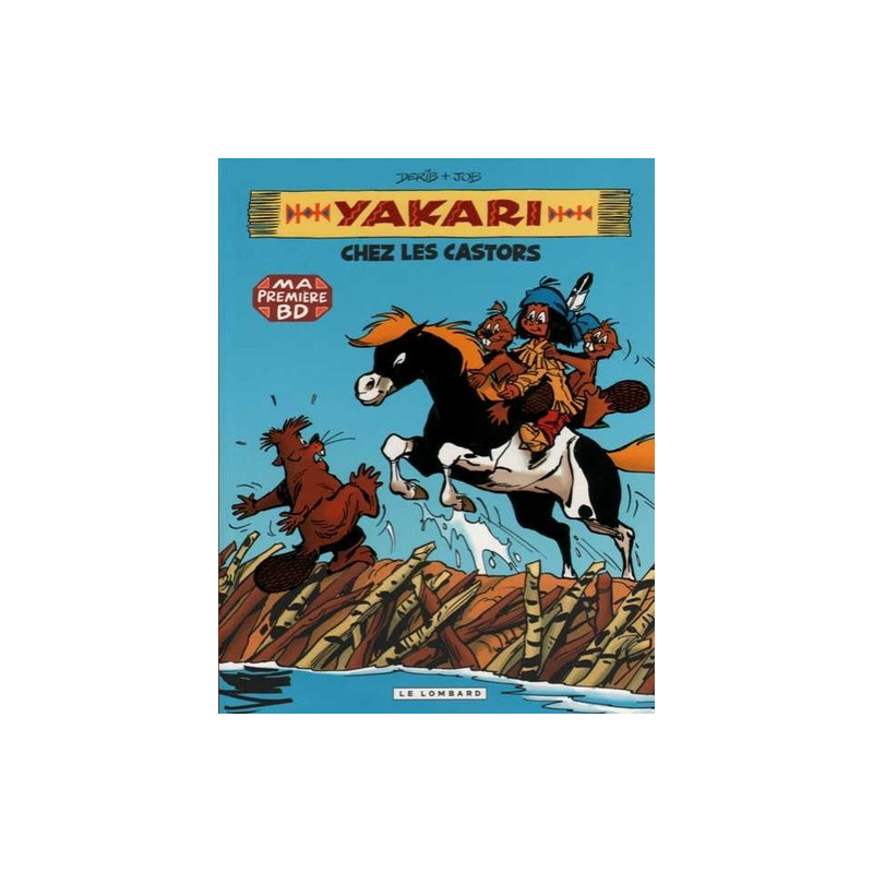 YAKARI CHEZ LES CASTORS T3 - PETIT FORMAT