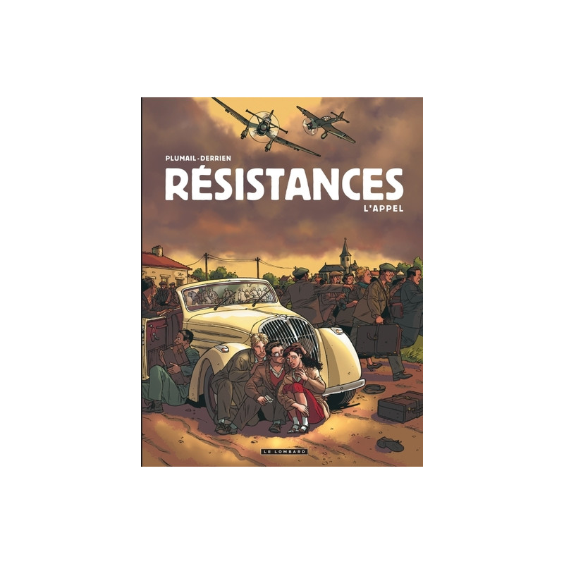 Résistances - Tome 1 - L'Appel