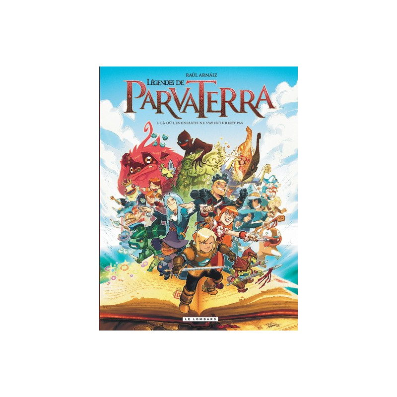 Légendes de Parva Terra - tome 1 - Là où les enfants ne s'aventurent pas