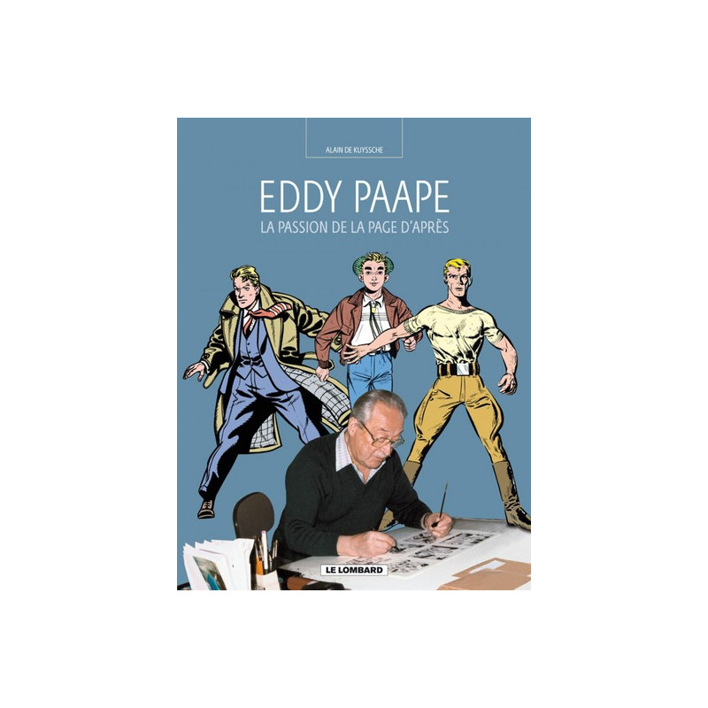 Auteurs Lombard - Tome 12 - La Passion de la page d'après (Eddy Paape)