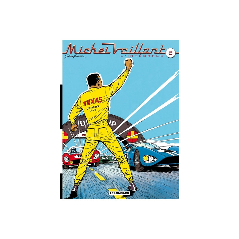 Michel Vaillant, L'Intégrale - Tome 2 - Michel Vaillant, L'intégrale, tome 2 (Volumes 4 à 6)