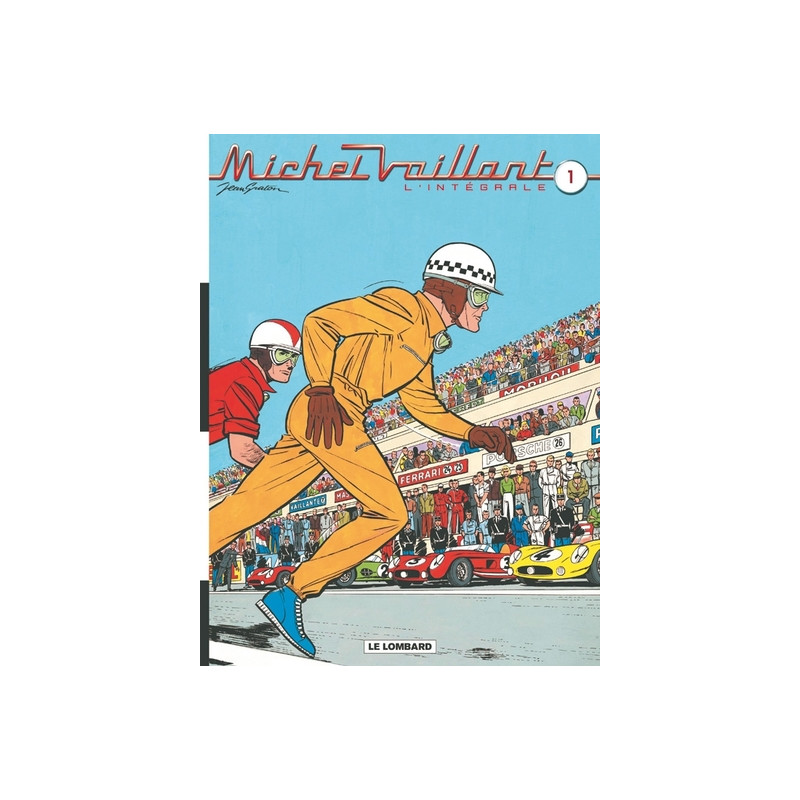 Michel Vaillant, L'Intégrale - Tome 1 - Michel Vaillant, L'intégrale, tome 1 (Volumes 1 à 3)