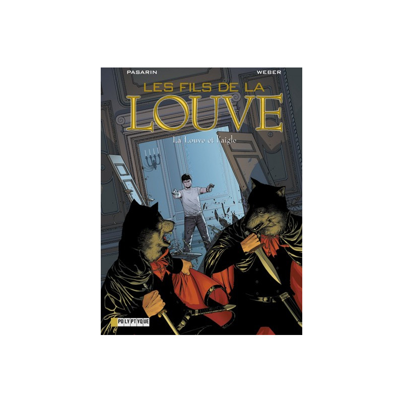 Les Fils de la Louve  - tome 4 - Louve et l'Aigle (La)