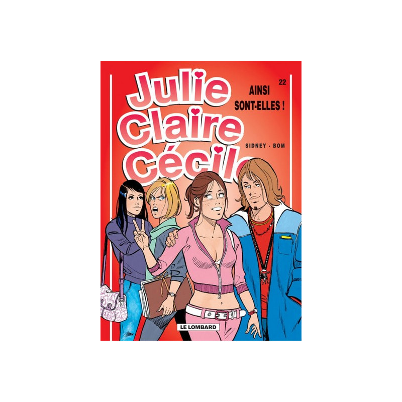 Julie, Claire, Cécile - Tome 22 - Ainsi sont-elles !