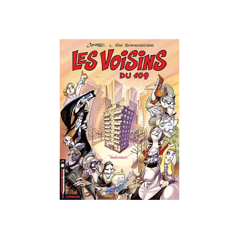 Les Voisins du 109 - Tome 1 - Vendredi