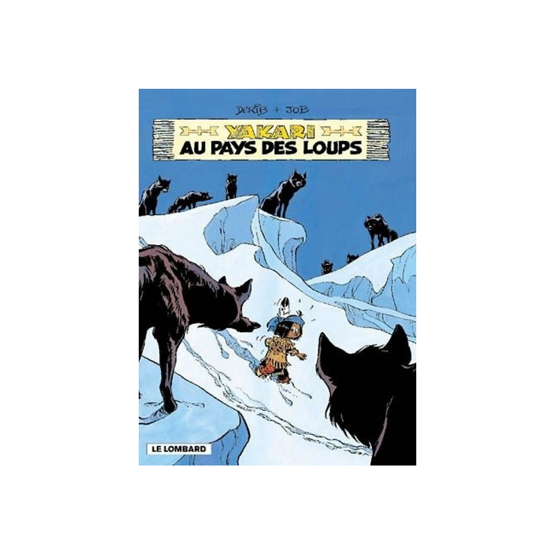 YAKARI AU PAYS DES LOUPS