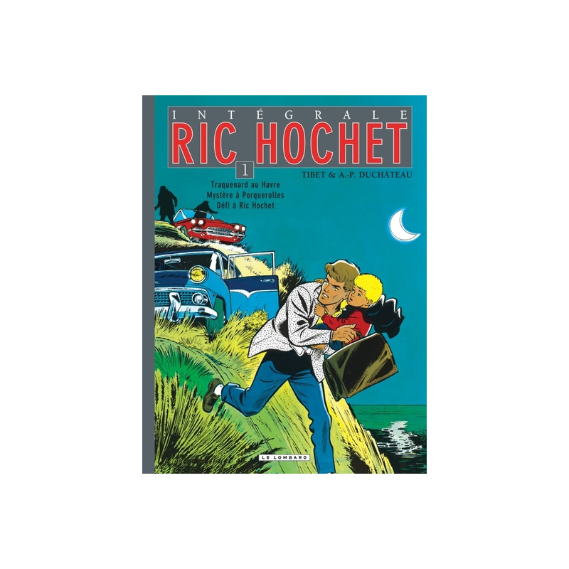 Intégrale Ric Hochet - Tome 1 - Intégrale Ric Hochet 1
