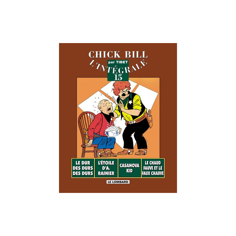 Intégrale Chick Bill - Tome 15 - Intégrale Chick Bill T15