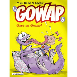 GARE AU GOWAP !