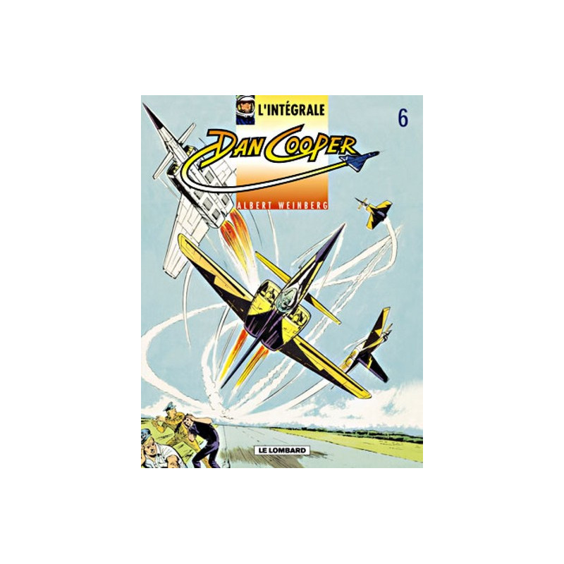 Intégrale Dan Cooper - Tome 6 - Intégrale Dan Cooper 6